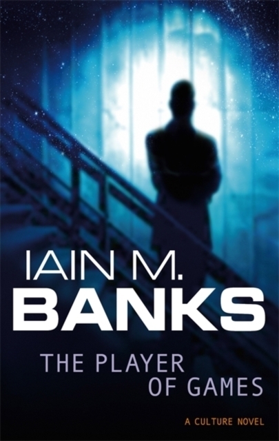 Cover: 9781857231465 | The Player of Games | A Culture Novel | Iain Banks | Taschenbuch