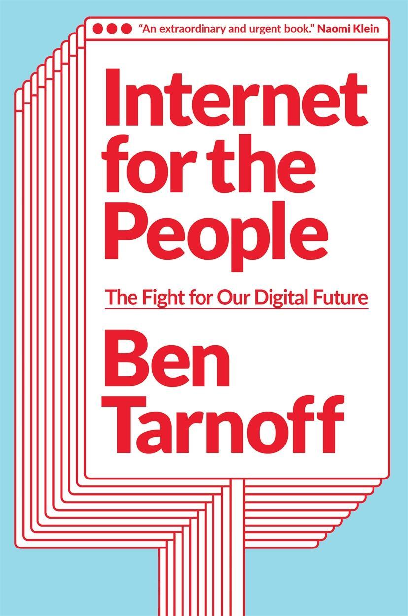 Cover: 9781839762024 | Internet for the People | The Fight for Our Digital Future | Tarnoff