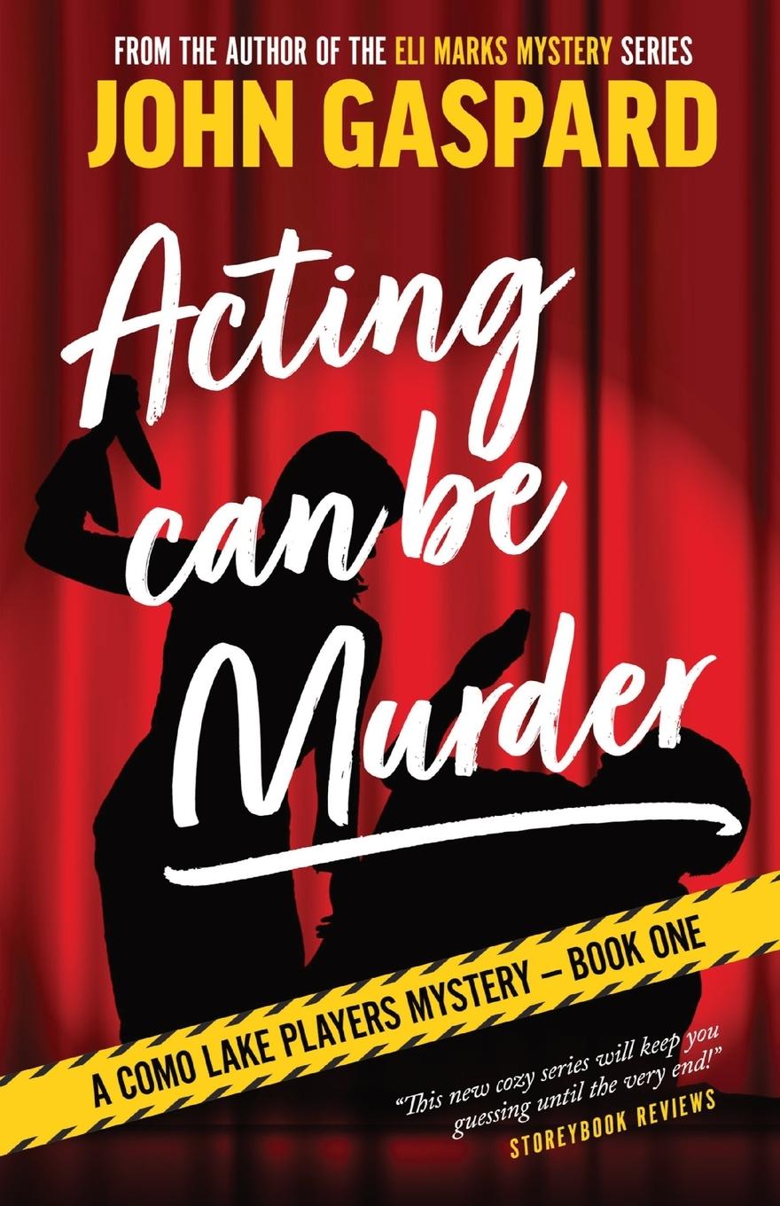 Cover: 9781088008713 | Acting Can Be Murder | John Gaspard | Taschenbuch | Paperback | 2022