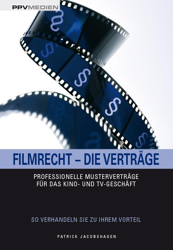 Cover: 9783955120801 | Filmrecht - Die Verträge | Patrick Jacobshagen | Buch | Deutsch | 2015