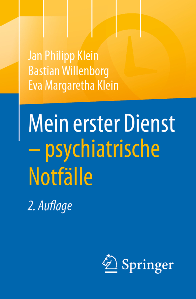Cover: 9783662629925 | Mein erster Dienst - psychiatrische Notfälle | Klein (u. a.) | Buch