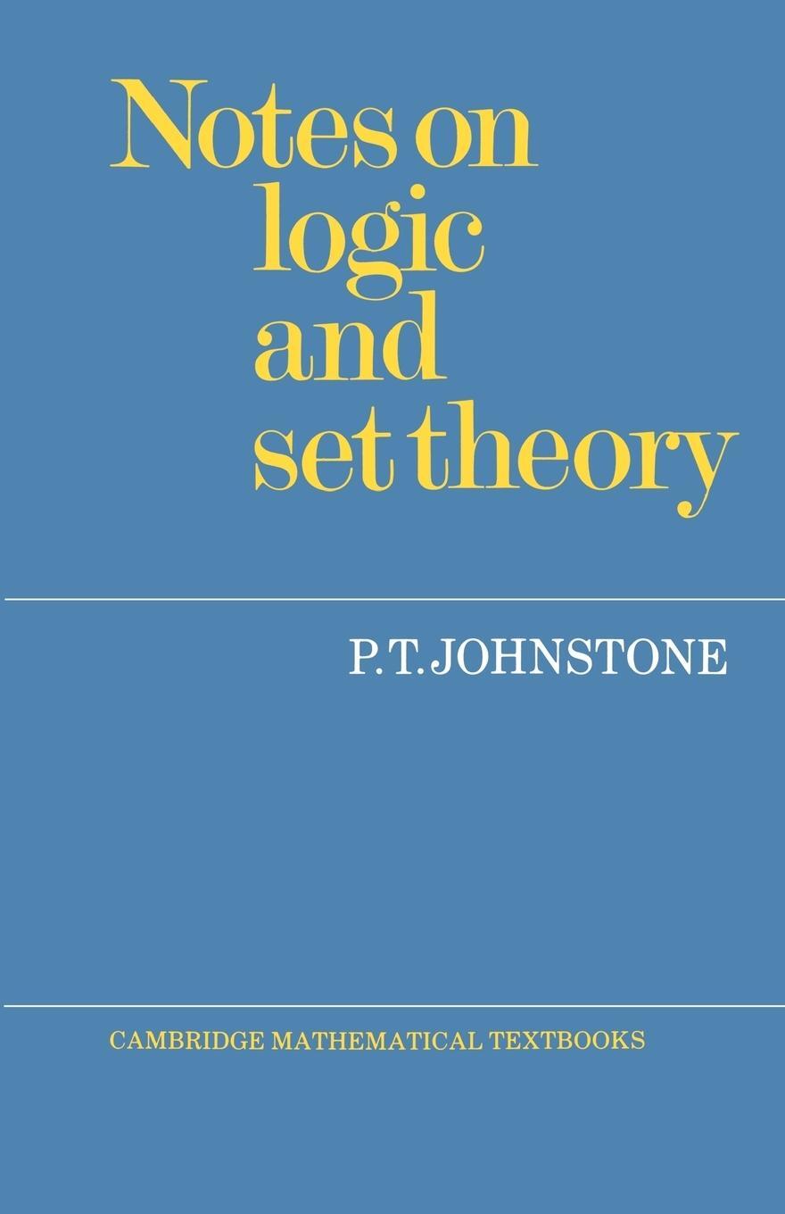 Cover: 9780521336925 | Notes on Logic and Set Theory | P. T. Johnstone | Taschenbuch | 2002