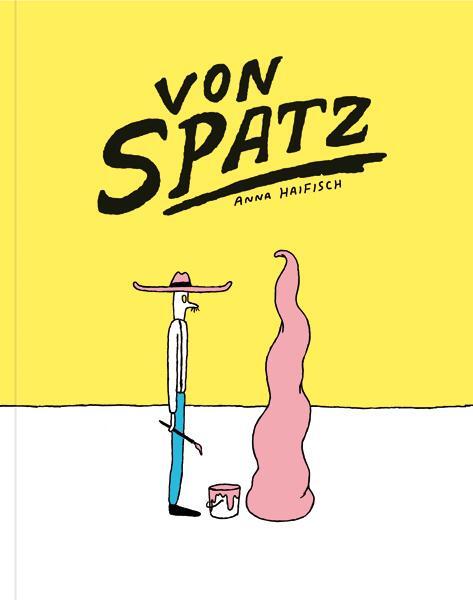 Cover: 9783940304971 | Von Spatz | Anna Haifisch | Taschenbuch | Deutsch | 2015 | Rotopol