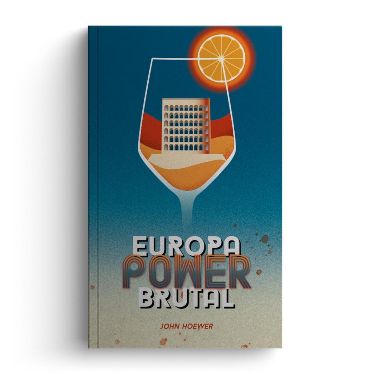 Cover: 9783948145125 | EuropaPowerbrutal | John Hoewer | Taschenbuch | Deutsch | 2021