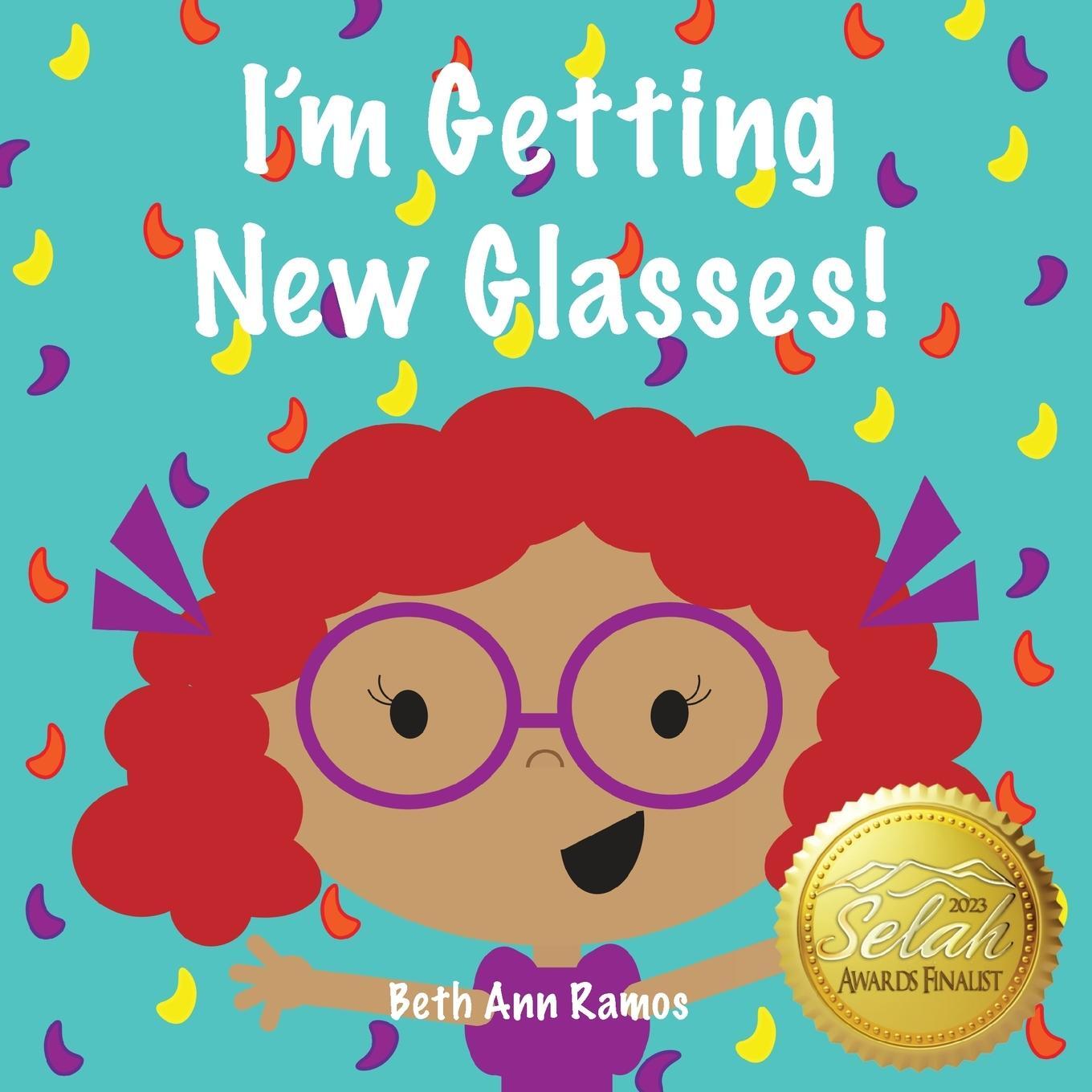 Cover: 9781959258018 | I'm Getting New Glasses! | Beth Ann Ramos | Taschenbuch | Olive &amp; Andy