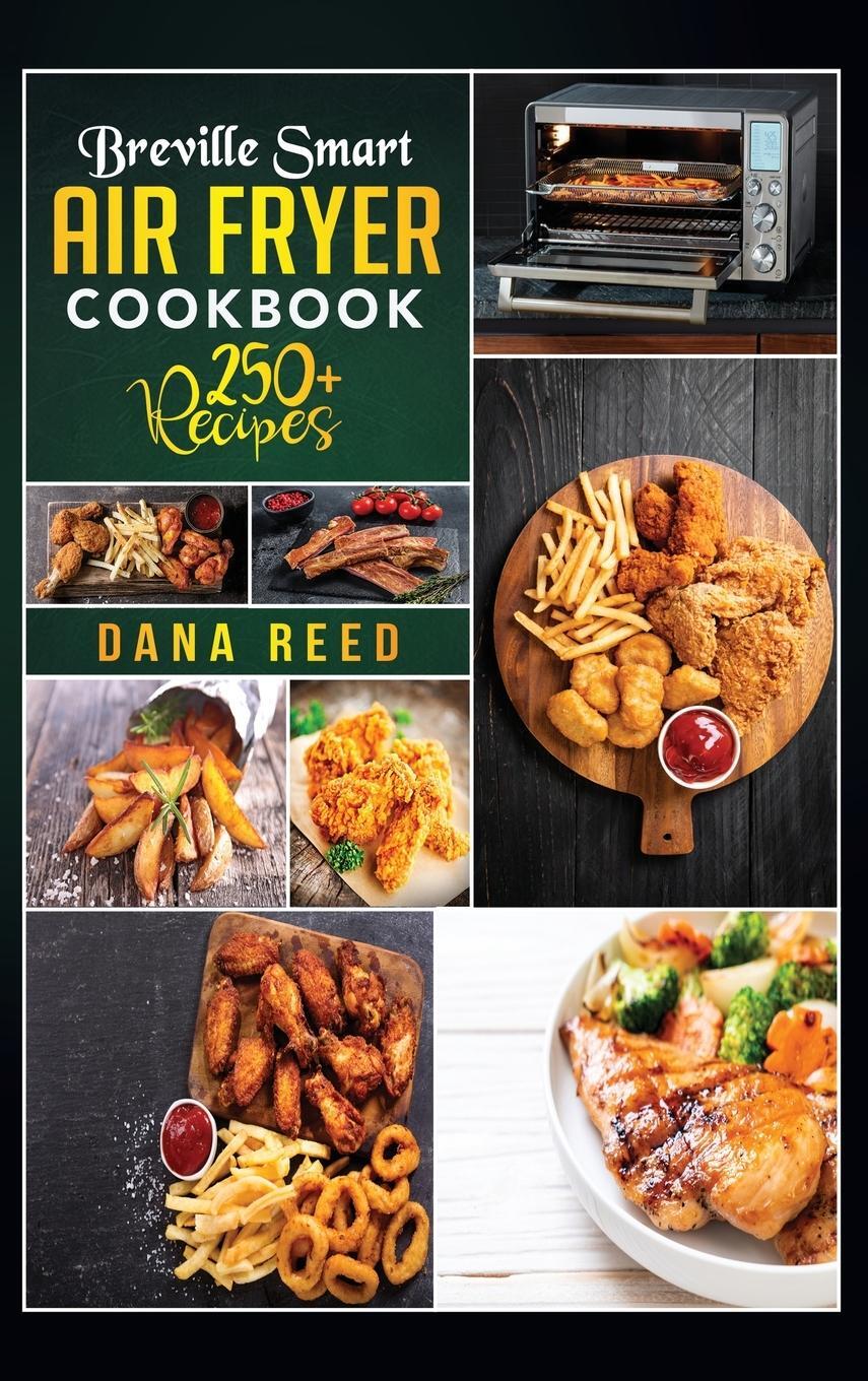 Cover: 9781801148962 | Breville Smart Air Fryer Cookbook | Dana Reed | Buch | Englisch | 2021
