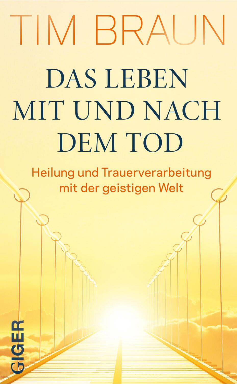 Cover: 9783906872278 | Das Leben mit und nach dem Tod | Tim Braun | Taschenbuch | Deutsch