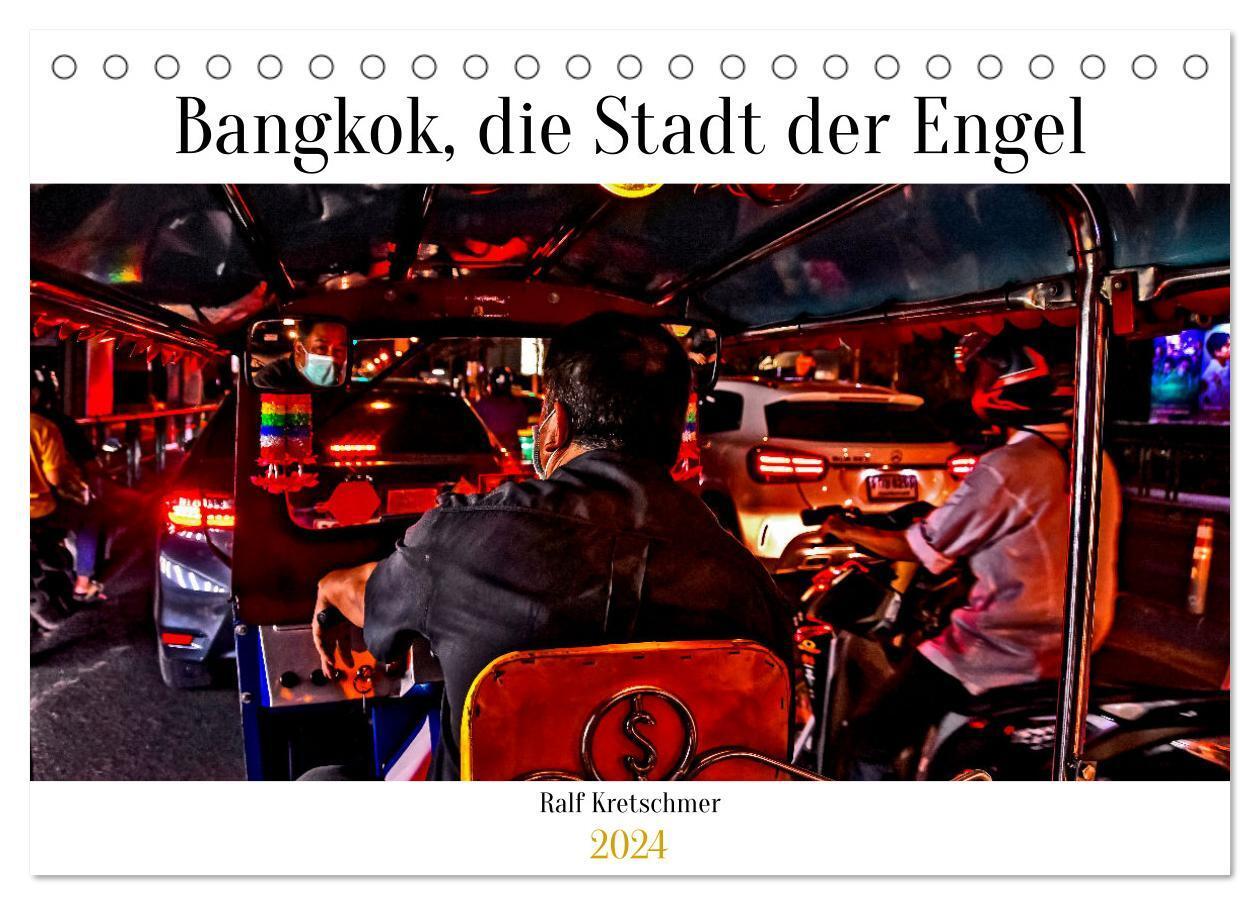 Cover: 9783675437647 | Bangkok Stadt der Engel von Ralf Kretschmer (Tischkalender 2024 DIN...
