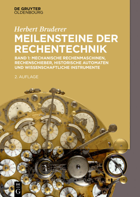 Cover: 9783110518276 | Meilensteine der Rechentechnik. Bd.1 | Herbert E. Bruderer | Buch
