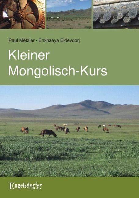 Cover: 9783862686186 | Kleiner Mongolisch-Kurs | Paul Metzler (u. a.) | Taschenbuch | Deutsch