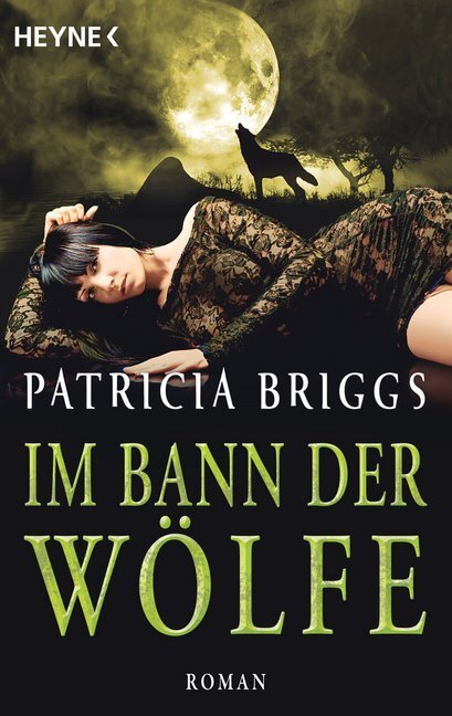 Cover: 9783453317451 | Im Bann der Wölfe | Roman | Patricia Briggs | Taschenbuch | 445 S.