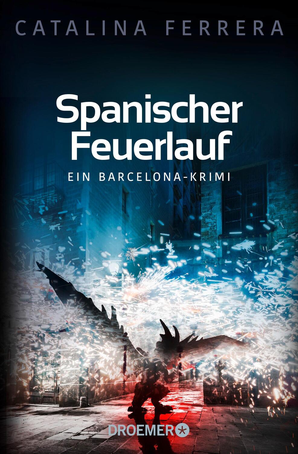 Cover: 9783426307373 | Spanischer Feuerlauf | Ein Barcelona-Krimi | Catalina Ferrera | Buch