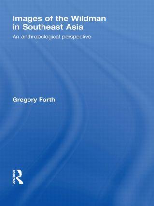 Cover: 9780415533485 | Images of the Wildman in Southeast Asia | Gregory Forth | Taschenbuch