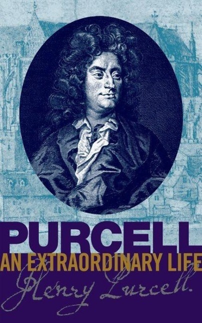 Cover: 9781860962981 | Purcell: an Extraordinary life | Bruce Wood | Buch | Englisch | 2009