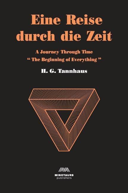 Cover: 9781716975240 | Eine Reise durch die Zeit: A Journey through time | H. G. Tannhaus