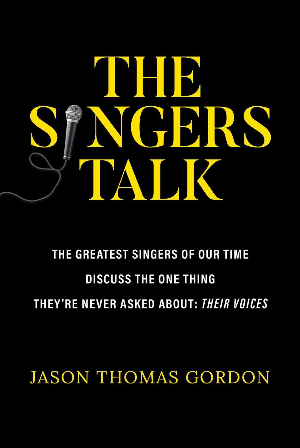 Cover: 9781637586990 | The Singers Talk | Jason Thomas Gordon | Taschenbuch | Englisch | 2023