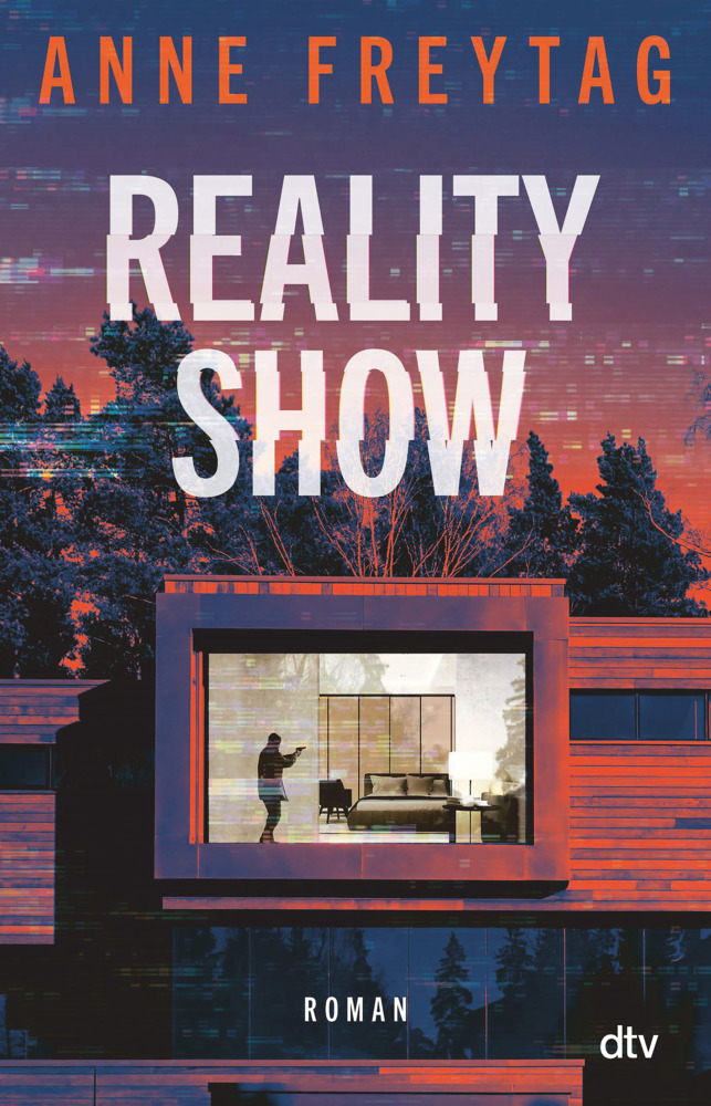 Cover: 9783423263030 | Reality Show | Roman | Anne Freytag | Taschenbuch | 464 S. | Deutsch