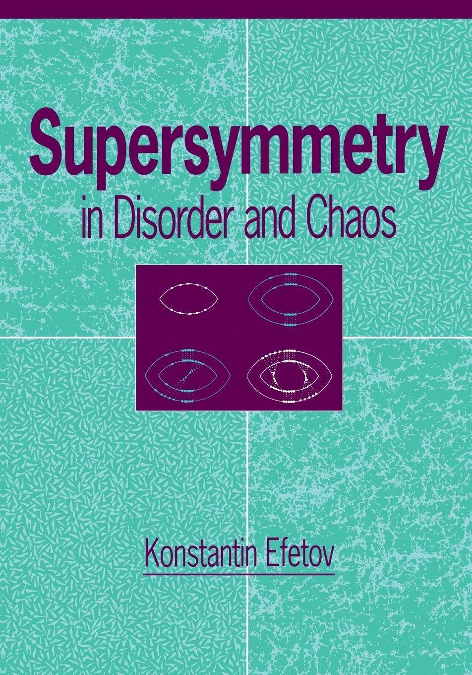 Cover: 9780521663823 | Supersymmetry in Disorder and Chaos | Konstantin Efetov | Taschenbuch