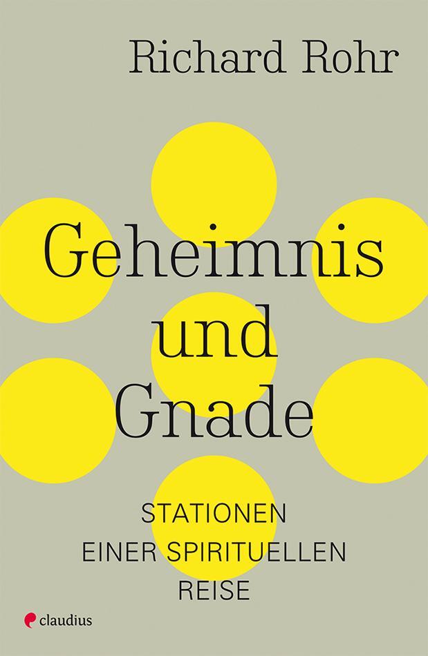 Cover: 9783532628089 | Geheimnis und Gnade | Stationen einer spirituellen Reise | Rohr | Buch