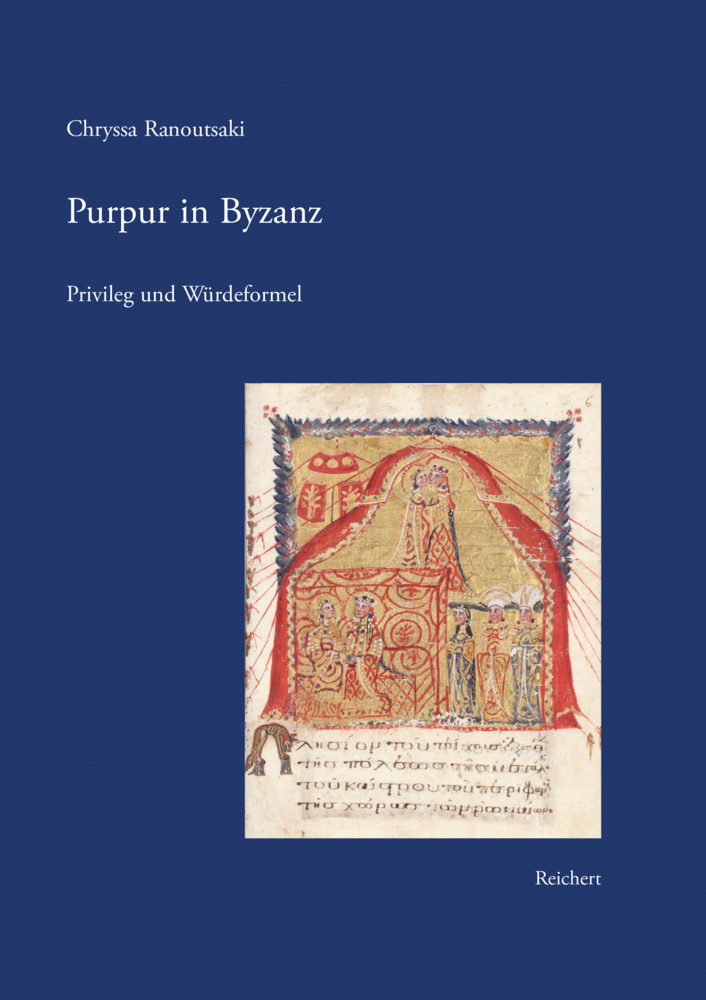 Cover: 9783954905287 | Purpur in Byzanz | Privileg und Würdeformel | Chryssa Ranoutsaki