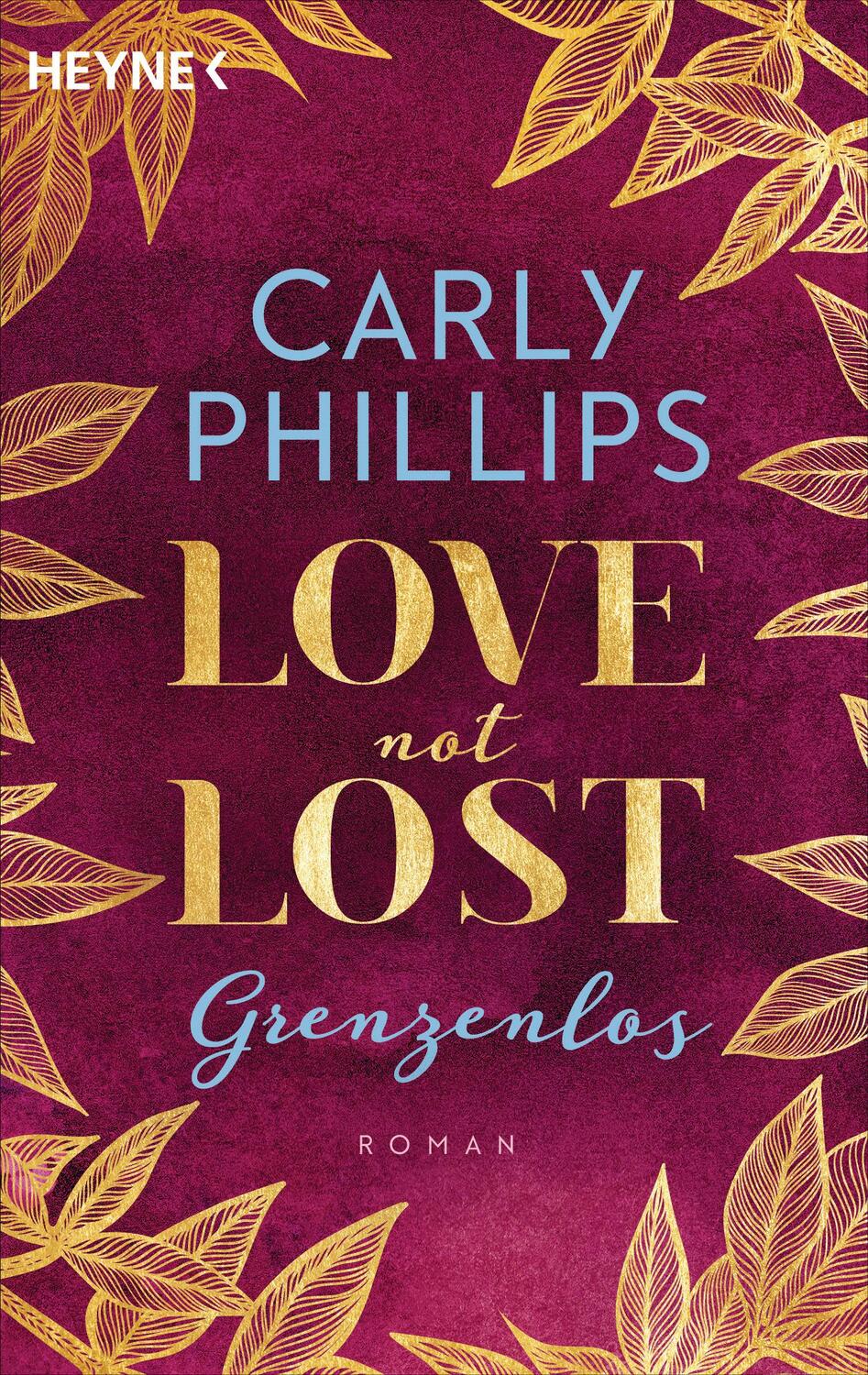 Cover: 9783453424036 | Love not Lost - Grenzenlos | Roman | Carly Phillips | Taschenbuch