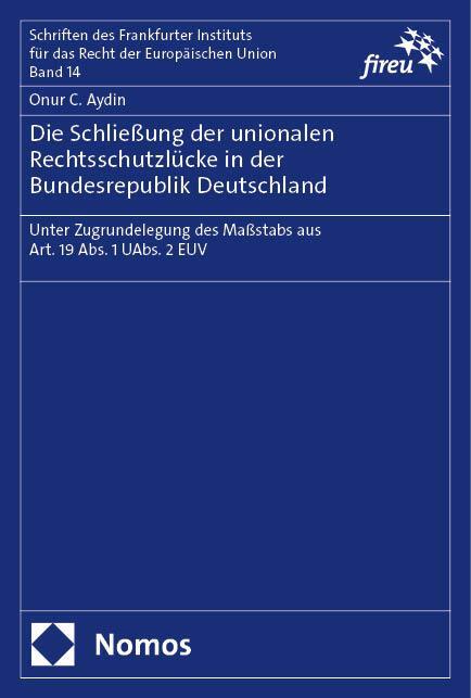 Cover: 9783756018369 | Die Schließung der unionalen Rechtsschutzlücke in der...