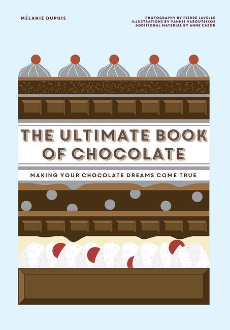 Cover: 9781784883799 | The Ultimate Book of Chocolate | Melanie Dupuis | Buch | Gebunden