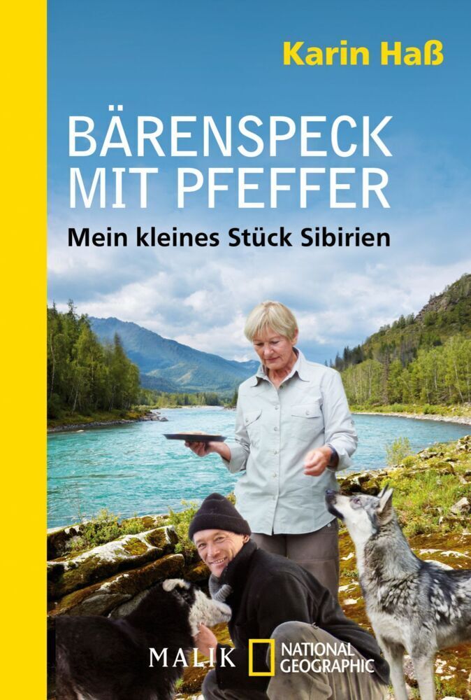 Cover: 9783492406048 | Bärenspeck mit Pfeffer | Mein kleines Stück Sibirien | Karin Haß