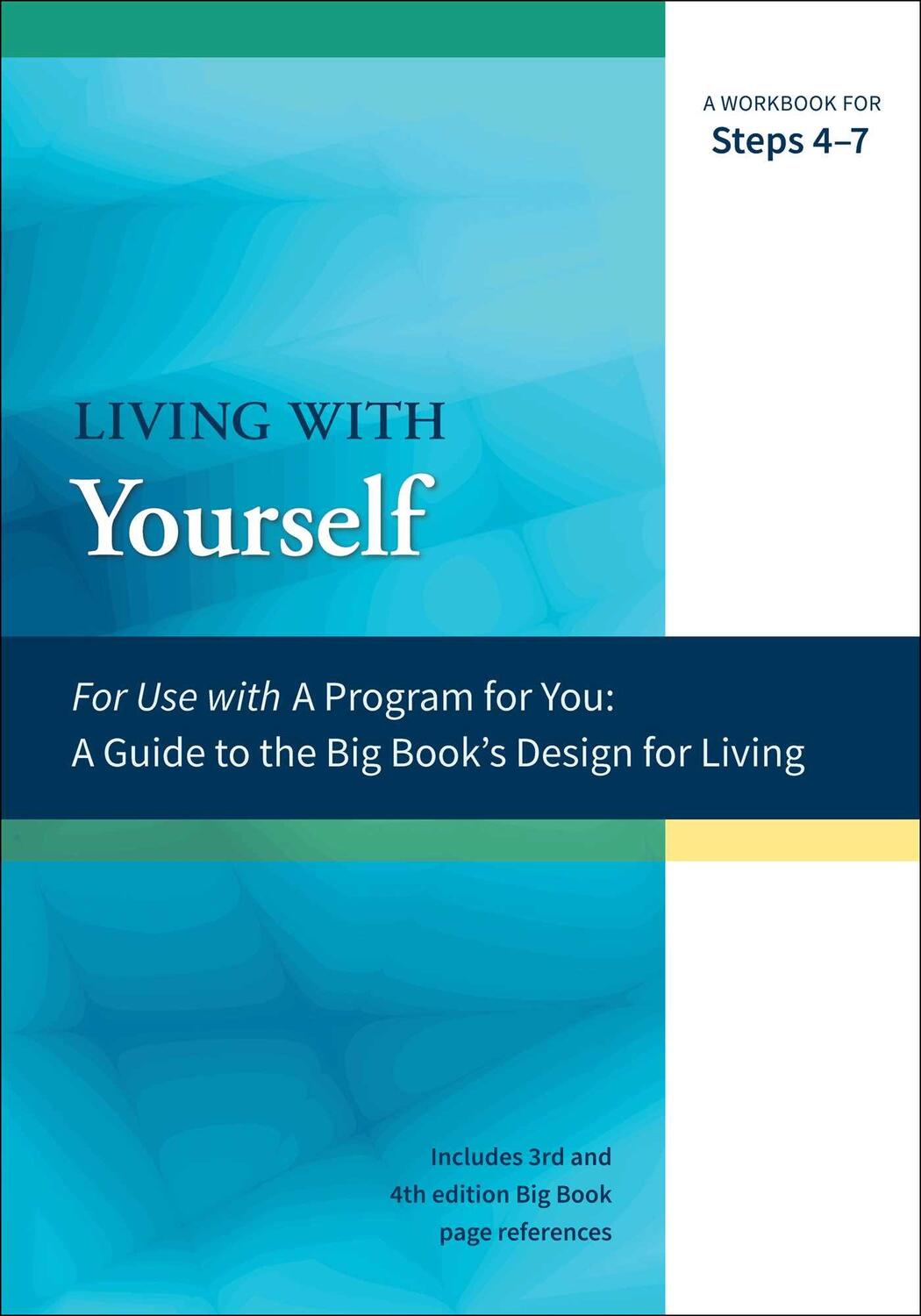 Cover: 9781568389905 | Living with Yourself | A Workbook for Steps 4-7 | James Hubal (u. a.)