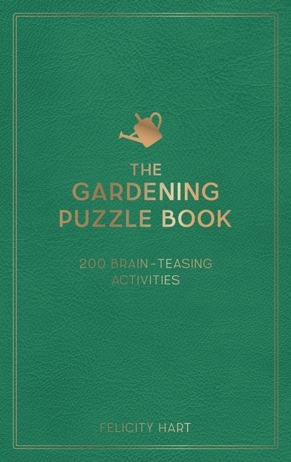 Cover: 9781800071728 | The Gardening Puzzle Book | Felicity Hart | Buch | Hardback | Englisch