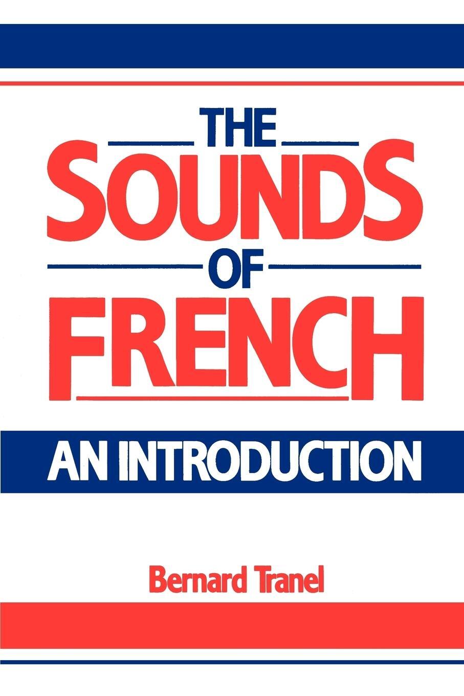 Cover: 9780521315104 | The Sounds of French | An Introduction | Bernard Tranel (u. a.) | Buch