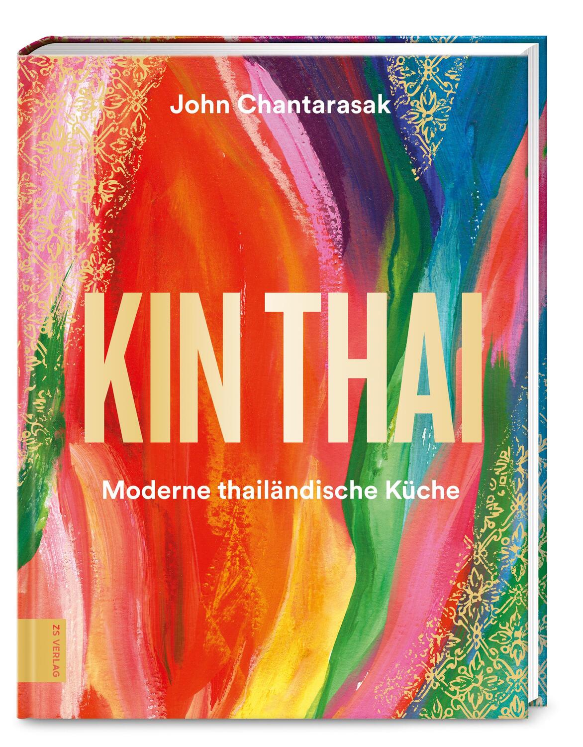 Cover: 9783965842540 | Kin Thai | Moderne thailändische Küche | John Chantarasak | Buch