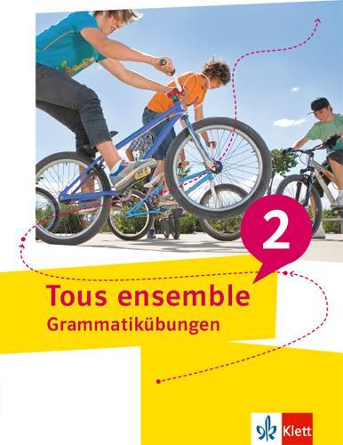 Cover: 9783126243162 | Tous ensemble 2. Grammatikübungen | Broschüre | Deutsch | 2023 | Klett
