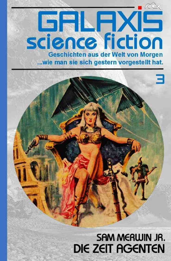 Cover: 9783757569860 | Galaxis Science Fiction, Band 3: Die Zeit-Agenten | Sam Merwin jr.