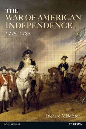 Cover: 9780582229426 | The War of American Independence | 1775-1783 | Richard Middleton