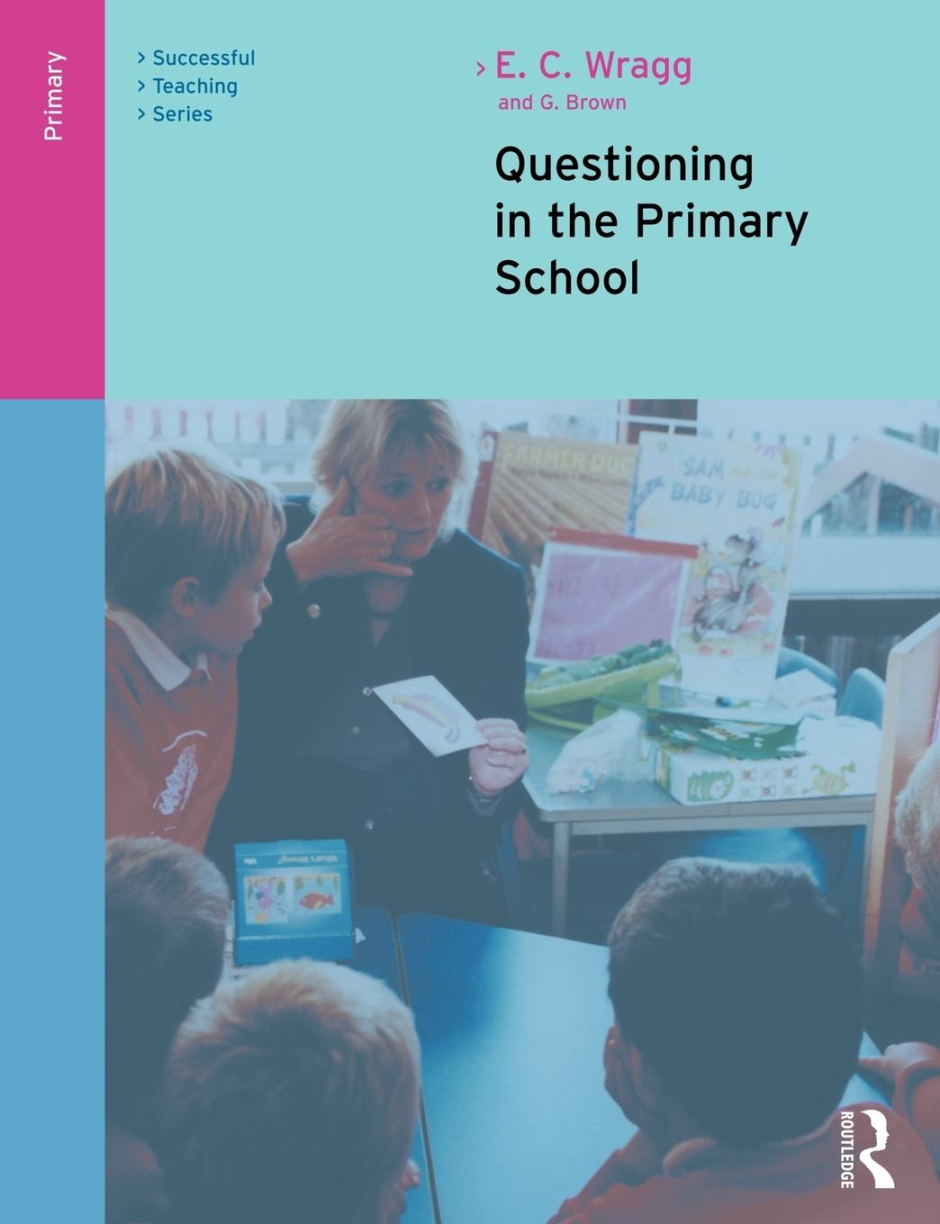 Cover: 9780415249515 | Questioning in the Primary School | E. C. Wragg (u. a.) | Taschenbuch