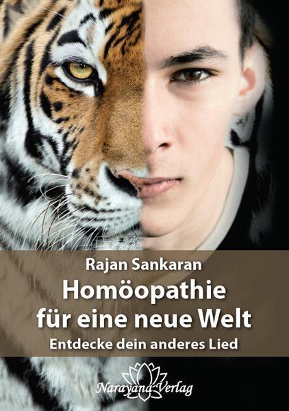 Homöopathie für eine neue Welt - Sankaran, Rajan