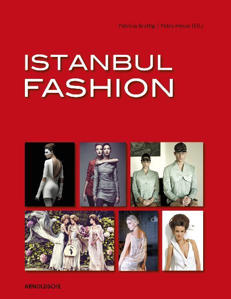 Cover: 9783897903395 | Istanbul Fashion | Brattig | Buch | 336 S. | Deutsch | 2010