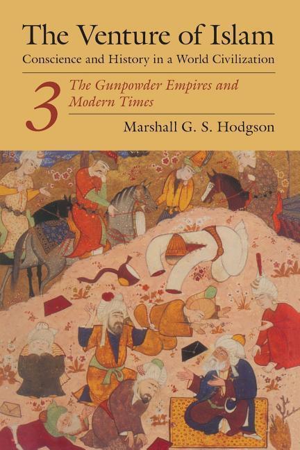 Cover: 9780226346854 | The Venture of Islam, Volume 3 | Marshall G. S. Hodgson | Taschenbuch