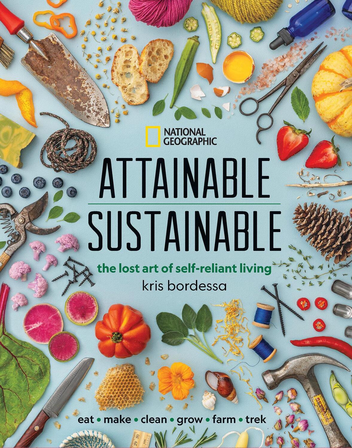 Cover: 9781426220548 | Attainable Sustainable: The Lost Art of Self-Reliant Living | Bordessa