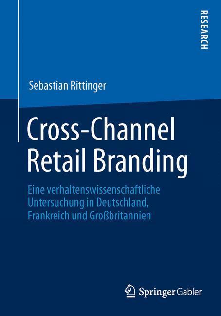 Cover: 9783658036096 | Cross-Channel Retail Branding | Sebastian Rittinger | Taschenbuch