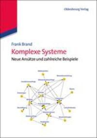 Cover: 9783486583915 | Komplexe Systeme | Neue Ansätze und zahlreiche Beispiele | Frank Brand