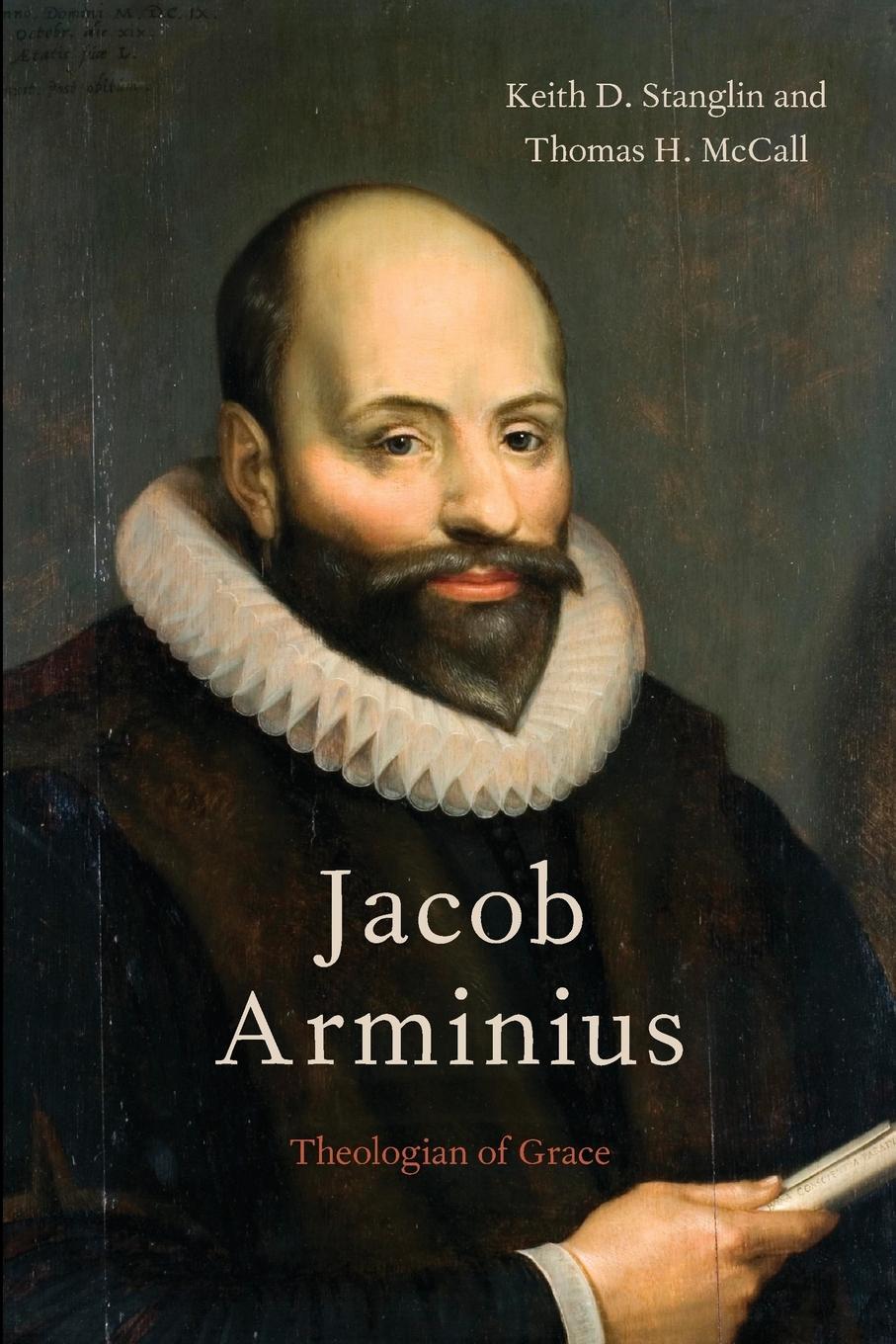 Cover: 9780199755677 | Jacob Arminius | Theologian of Grace | Keith D. Stanglin (u. a.)