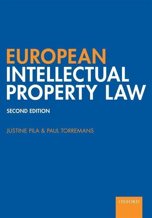 Cover: 9780198831280 | European Intellectual Property Law | Justine Pila (u. a.) | Buch
