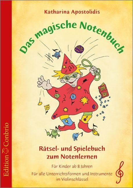 Cover: 9783909415441 | Das magische Notenbuch - im Violinschluessel | Katharina Apostolidis
