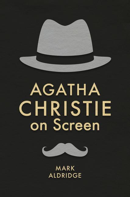 Cover: 9781349676958 | Agatha Christie on Screen | Mark Aldridge | Taschenbuch | Crime Files