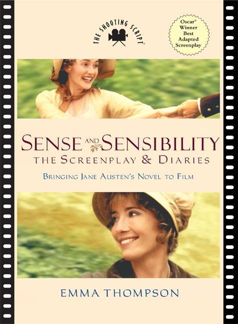 Cover: 9781557047823 | Sense and Sensibility | The Screenplay &amp; Diaries | Emma Thompson