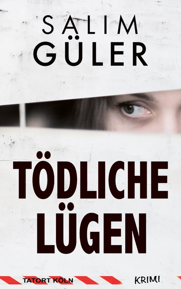 Cover: 9783963571398 | Tödliche Lügen - Tatort Köln | Krimi | Salim Güler | Taschenbuch