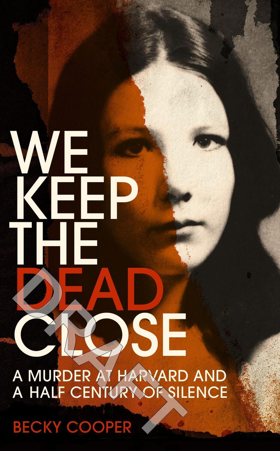 Cover: 9781785151996 | We Keep the Dead Close | Becky Cooper | Taschenbuch | 512 S. | 2020