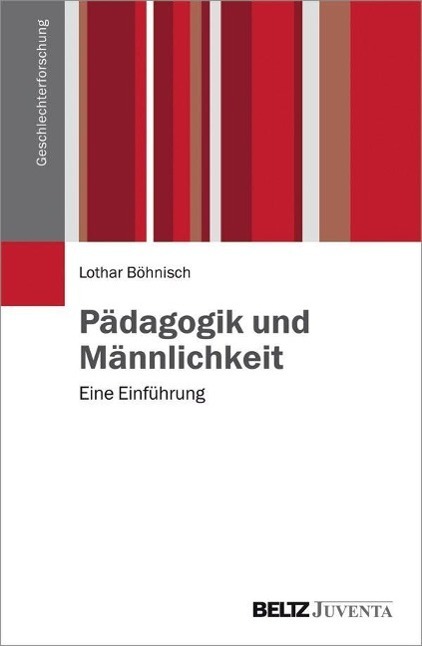 Cover: 9783779923084 | Pädagogik und Männlichkeit | Eine Einführung, Geschlechterforschung